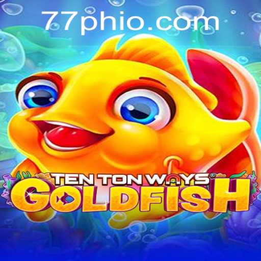 TenTonWaysGoldfish: A Dive into the World of Goldfish Adventure